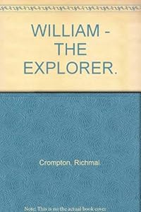 WILLIAM - THE EXPLORER.