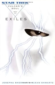 Vulcan's Soul Trilogy Book Two: Exiles (Star Trek Vulcan's Soul) (v. 2)