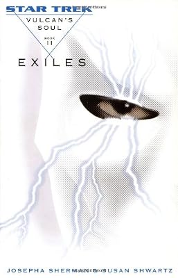 Vulcan's Soul Trilogy Book Two: Exiles (Star Trek Vulcan's Soul) (v. 2)