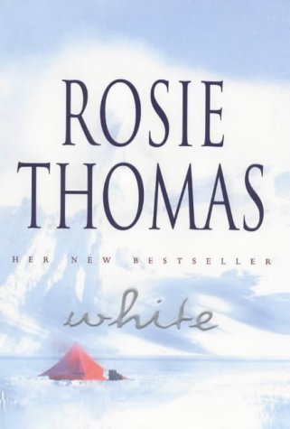 WHITE by ROSIE THOMAS (2000-08-01) by Rosie Thomas