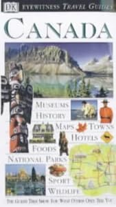 Canada (Eyewitness Travel Guides) by Phil Lee