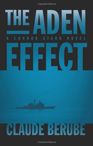 The Aden Effect: A Connor Stark Novel by Claude Berube