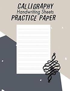 Calligraphy Handwriting Paper For Beginner Practice: Calligraphy Writing Paper And Workbook, 100 Sheet Pages Writing Practice, Lettering Practice Pad ... (Calligraphy Practice Handwriting Paper) by AON Personalized Notebook Gifts