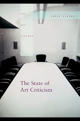 The State of Art Criticism (The Art Seminar Book 4)