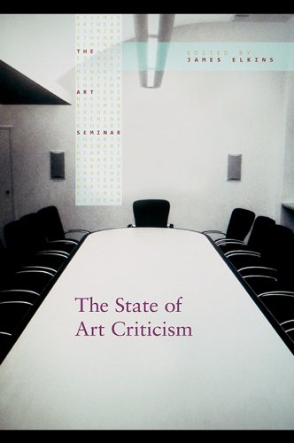 The State of Art Criticism (The Art Seminar Book 4) by James Elkins
