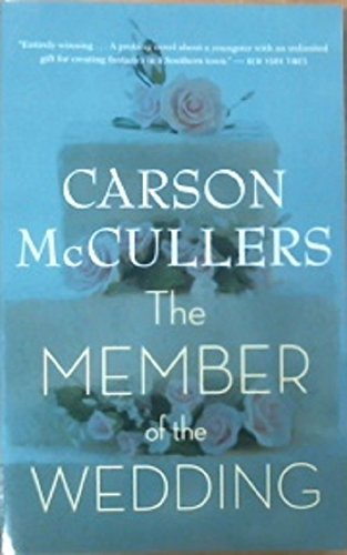 The Member of the Wedding by Carson McCullers