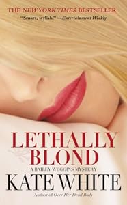 Lethally Blond (Bailey Weggins Mystery)