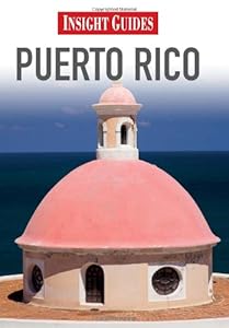 Puerto Rico (Insight Guides) by Sarah Cameron