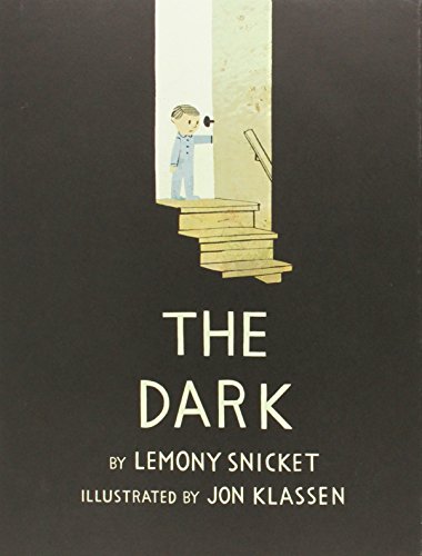 The Dark by Lemony Snicket