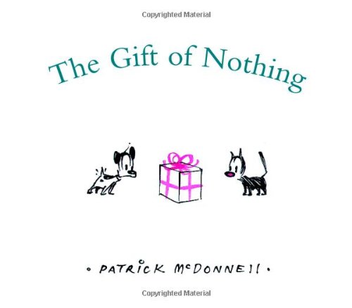 The Gift of Nothing by Patrick McDonnell