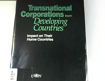 Transnational Corporations from Developing Countries: Impact on Their Home Countries/E.93 II A, 8