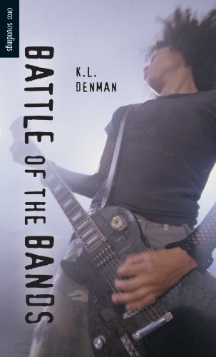 Battle of the Bands (Orca Soundings) by K. L. Denman