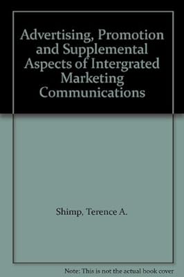 Advertising, Promotion and Supplemental Aspects of Intergrated Marketing Communications