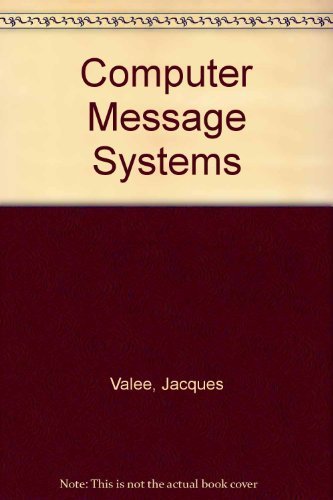 Computer message systems by Jacques Vallee