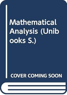 Mathematical analysis (Unibooks)