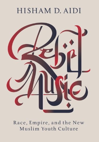 Rebel Music: Race, Empire, and the New Muslim Youth Culture by Thomas Piketty