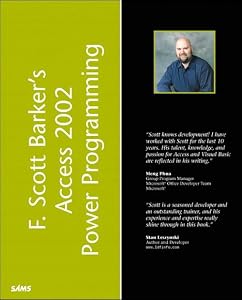 F. Scott Barker's Microsoft Access 2002 Power Programming by F. Scott Barker