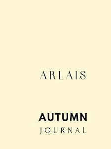 Arlais Spring Journal: A seasonal journal for the Mind, Body and Spirit. by Arlais Wellness
