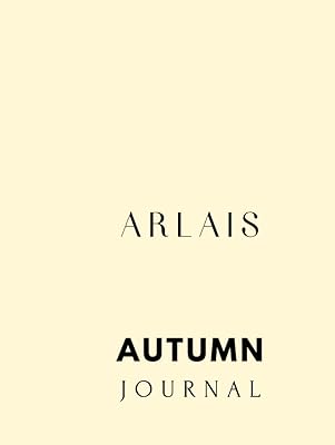 Arlais Spring Journal: A seasonal journal for the Mind, Body and Spirit.