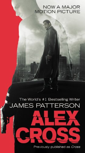 Alex Cross: Also published as CROSS by James Patterson