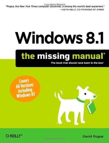 Windows 8.1: The Missing Manual by David Pogue