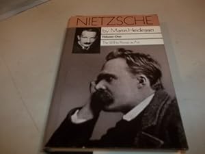 Nietzsche Volume 1: The Will to Power as Art by Martin Heidegger