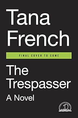 The Trespasser: A Novel