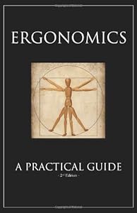 Ergonomics: A Practical Guide & Companion CD, 2nd Edition by National Safety Council