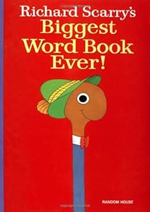 Richard Scarry's Biggest Word Book Ever!