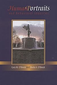 Human Portraits & Behavioral Inquiries by Gary O'Bireck