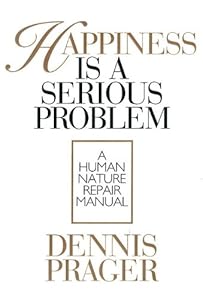 Happiness is a Serious Problem