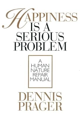 Happiness is a Serious Problem