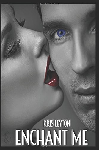 Enchant Me by Kris Leyton