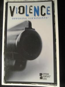Opposing Viewpoints Series - Violence (paperback edition)