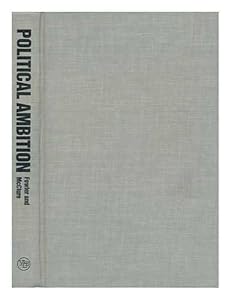Political Ambition: Who Decides to Run for Congress by Linda L. Fowler