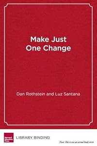 Make Just One Change: Teach Students to Ask Their Own Questions by Luz Santana