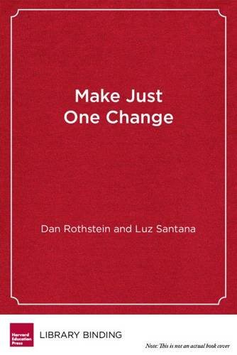 Make Just One Change: Teach Students to Ask Their Own Questions by Luz Santana