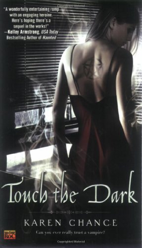 Touch the Dark (Cassandra Palmer, Book 1) by Karen Chance