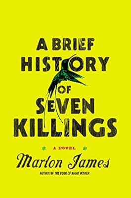 A Brief History of Seven Killings: A Novel