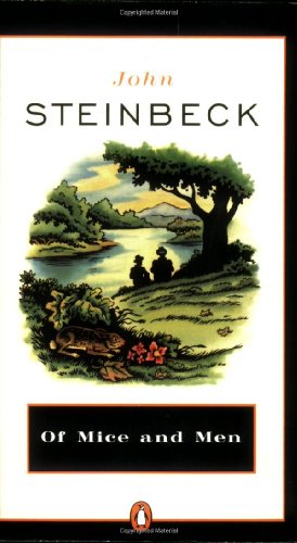Of Mice and Men by John Steinbeck