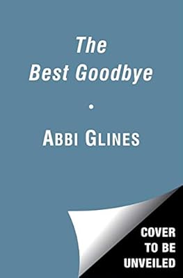 The Best Goodbye: A Rosemary Beach Novel
