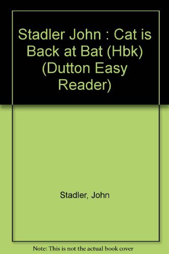 Cat Is Back at Bat (Dutton Easy Reader) by John Stadler