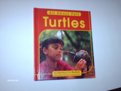 Turtles (All about Pets) by Martha E.
