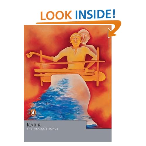 Kabir: The Weaver's Songs (Penguin Classics)