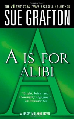"A" is for Alibi by Sue Grafton