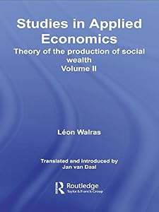 Studies in Applied Economics, Volume II by Léon Walras
