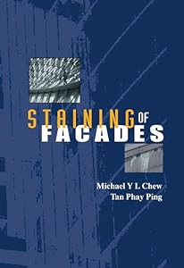 STAINING OF FACADES by Yit Lin Michael Chew