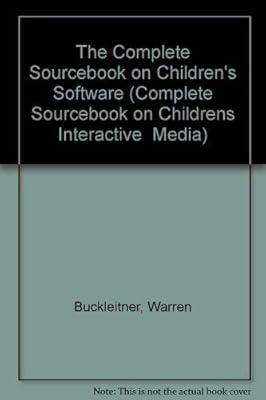 The Complete Sourcebook on Childrens Software 2001 (COMPLETE SOURCEBOOK ON CHILDRENS INTERACTIVE MEDIA)