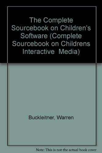 The Complete Sourcebook on Childrens Software 2001 (COMPLETE SOURCEBOOK ON CHILDRENS INTERACTIVE MEDIA) by Warren Buckleitner