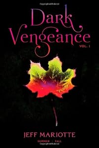 Dark Vengeance Vol. 1: Summer, Fall